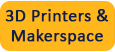 3D Printers and Makerspace